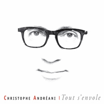 Christophe Andreani | Tout s'envole